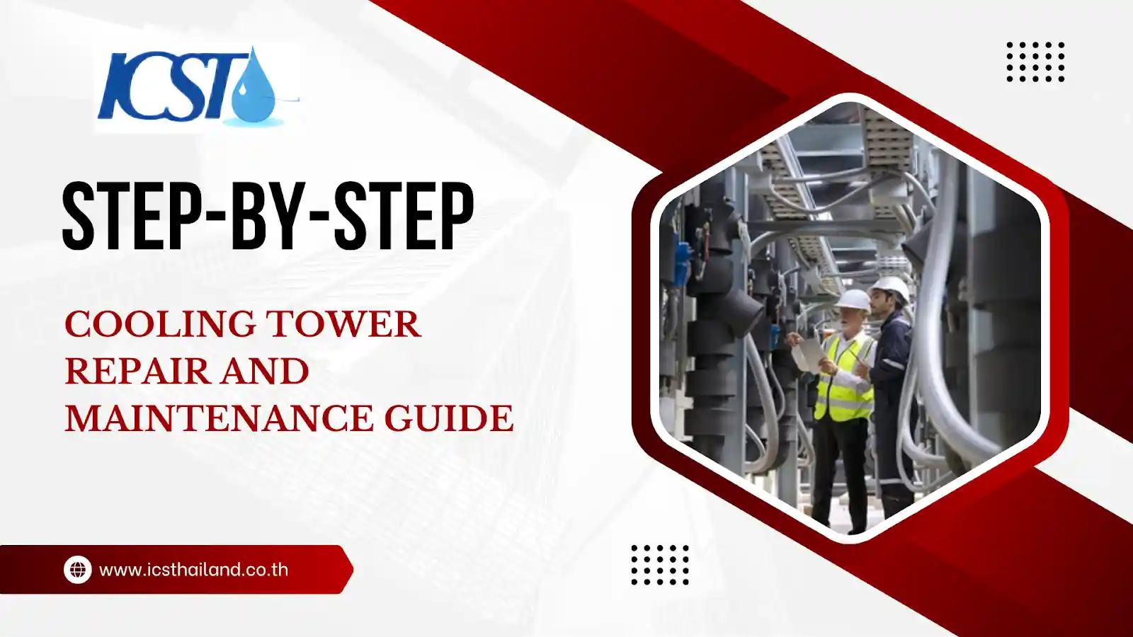 Step-by-Step Cooling Tower Repair and Maintenance Guide - icsthailand