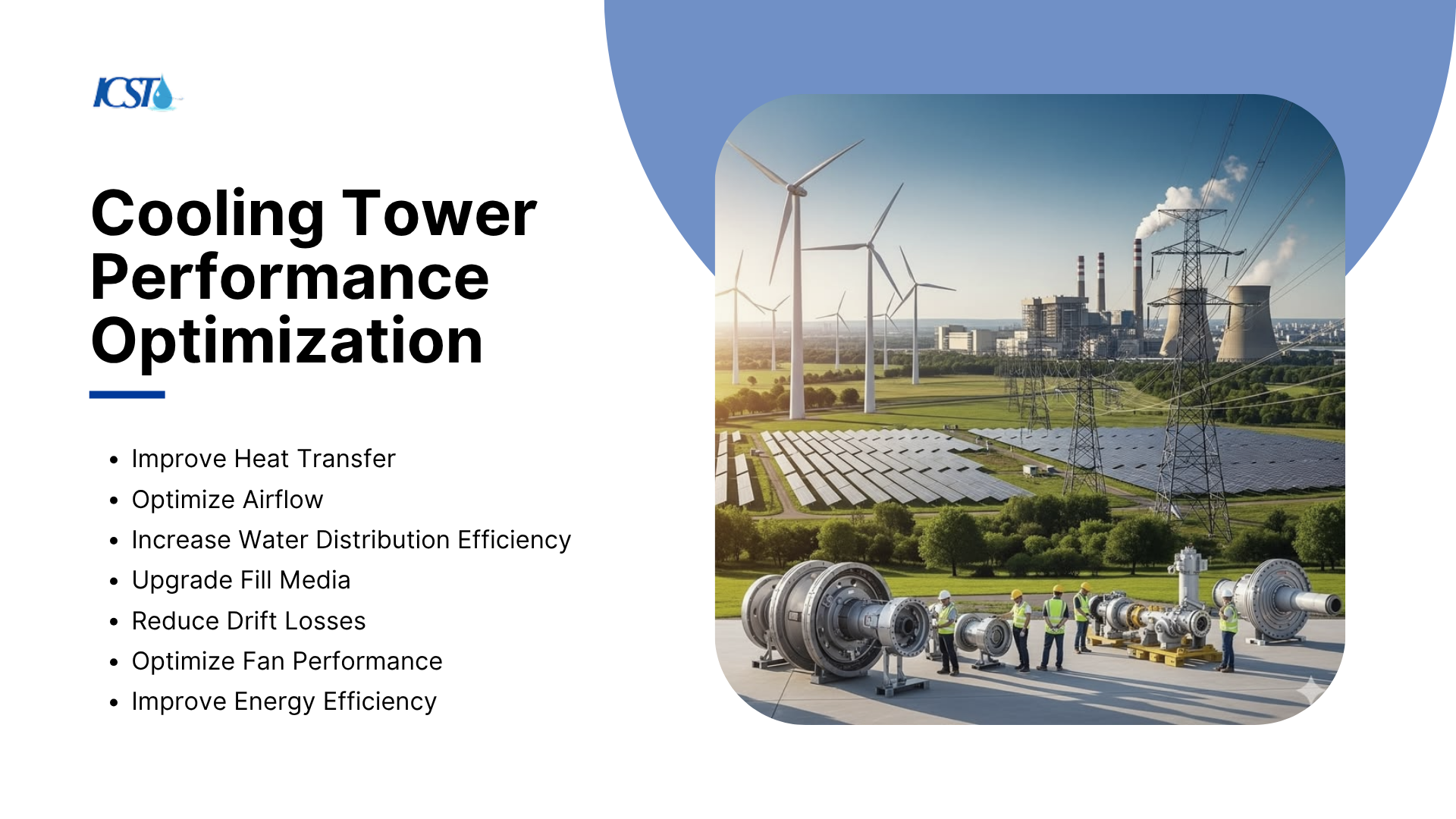 An industrial presentation slide titled 'Cooling Tower Performance Optimization' listing key efficiency factors like upgrading fill media and reducing drift losses. This information serves as a strategy for cooling tower repair and maintenance teams, accompanied by a graphic of technicians inspecting mechanical components near a solar farm and hyperbola cooling units.