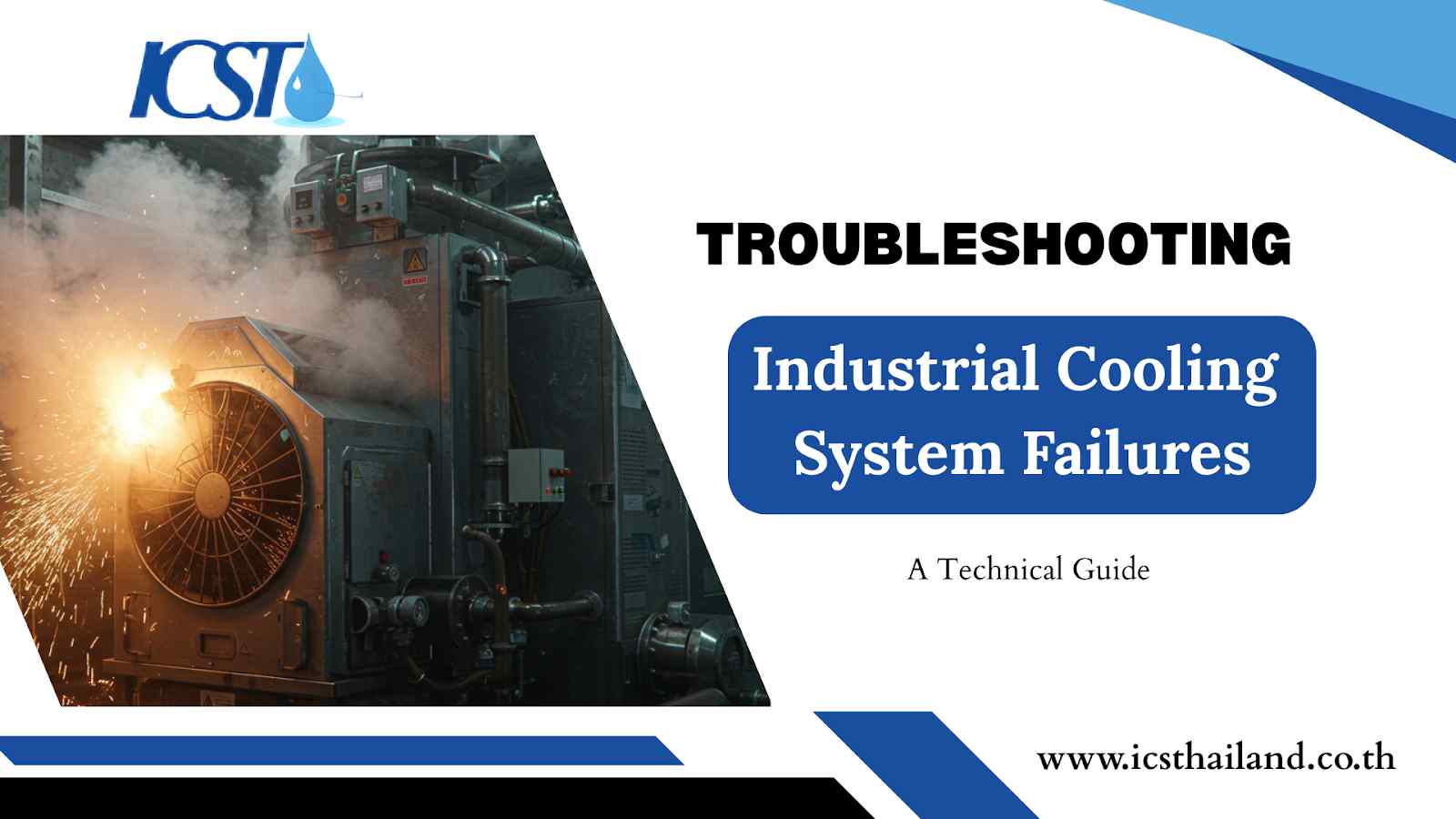 Troubleshooting Industrial Cooling System Failures: A Technical Guide -icsthailand.co.th