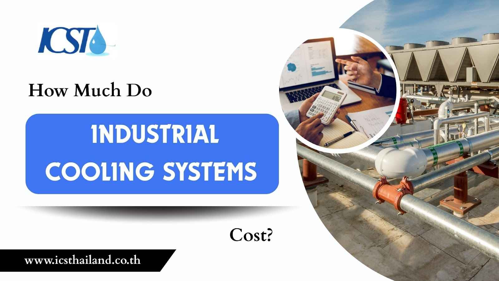 How Much Do Industrial Cooling Systems Cost - icsthailand.co.th/