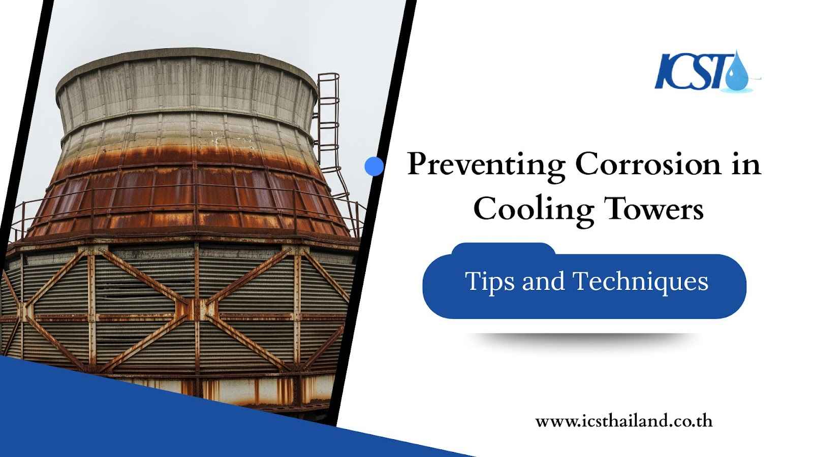 Expert Tips & Techniques to Combat Corrosion in Cooling Towers - icsthailand.co.th