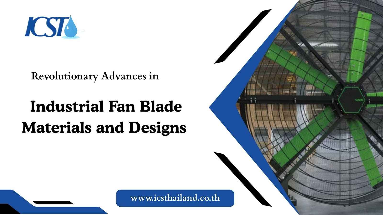 Industrial Fan Blade Materials: Advanced Designs & Benefits - icsthailand.co.th