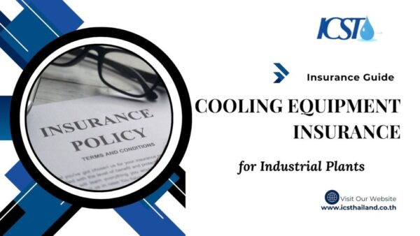 Cooling Equipment Insurance Guide for Industrial Plants Cooling Equipment Insurance Guide for Industrial Plants