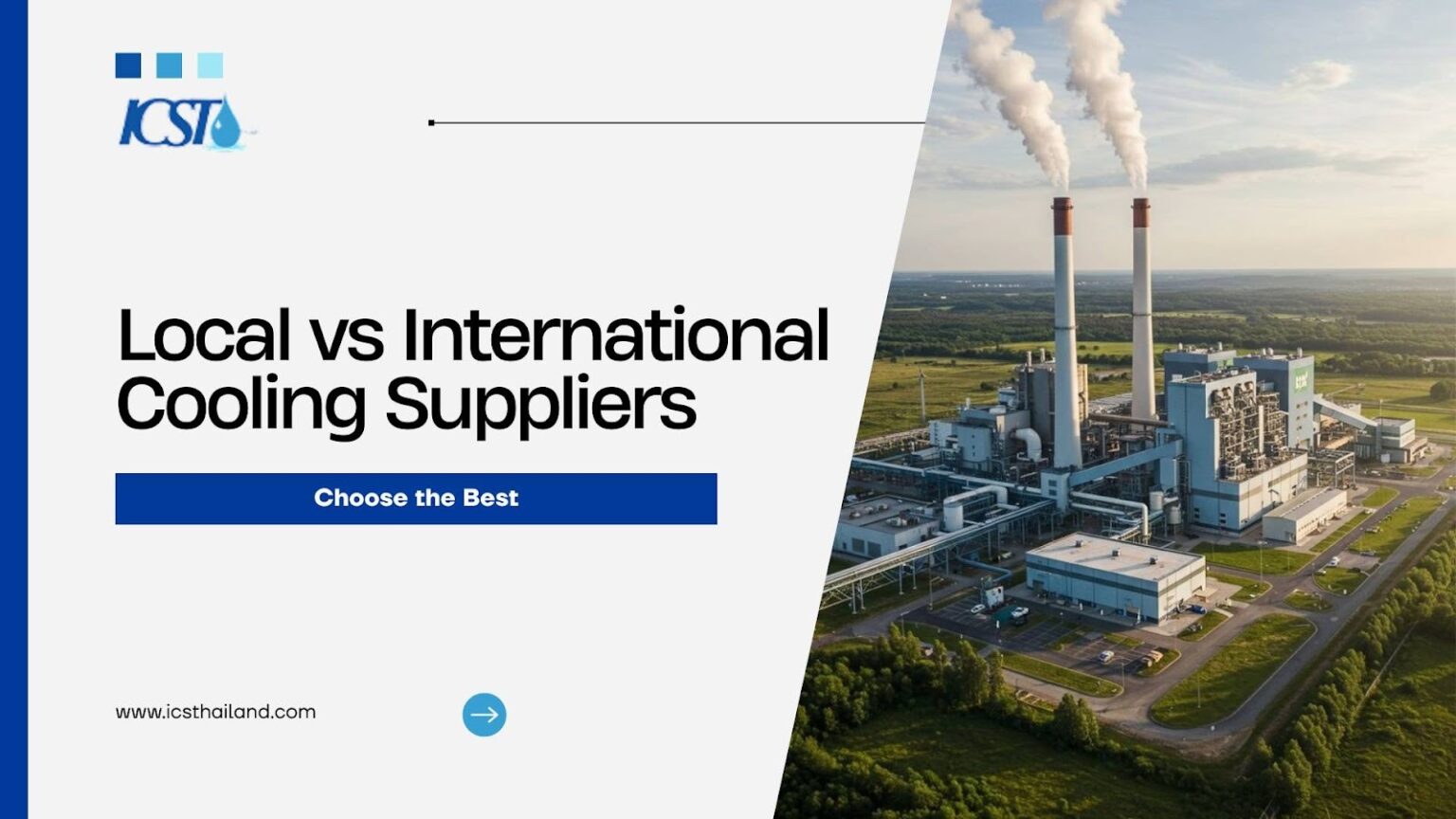 Local vs International Cooling Suppliers: 2026 Guide - ICS - Thailand