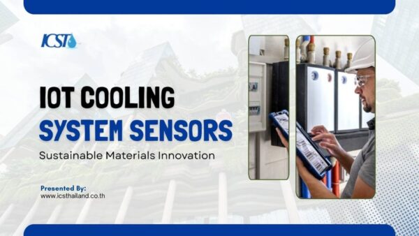 Presentation slide titled "IOT COOLING SYSTEM SENSORS: Sustainable Materials Innovation" presented by ICST (www.icsthailand.co.th). Features an image of a technician in safety gear using a handheld digital device to inspect an electrical/cooling system panel.