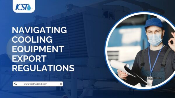 Master Cooling Equipment Export Regulations in 2025