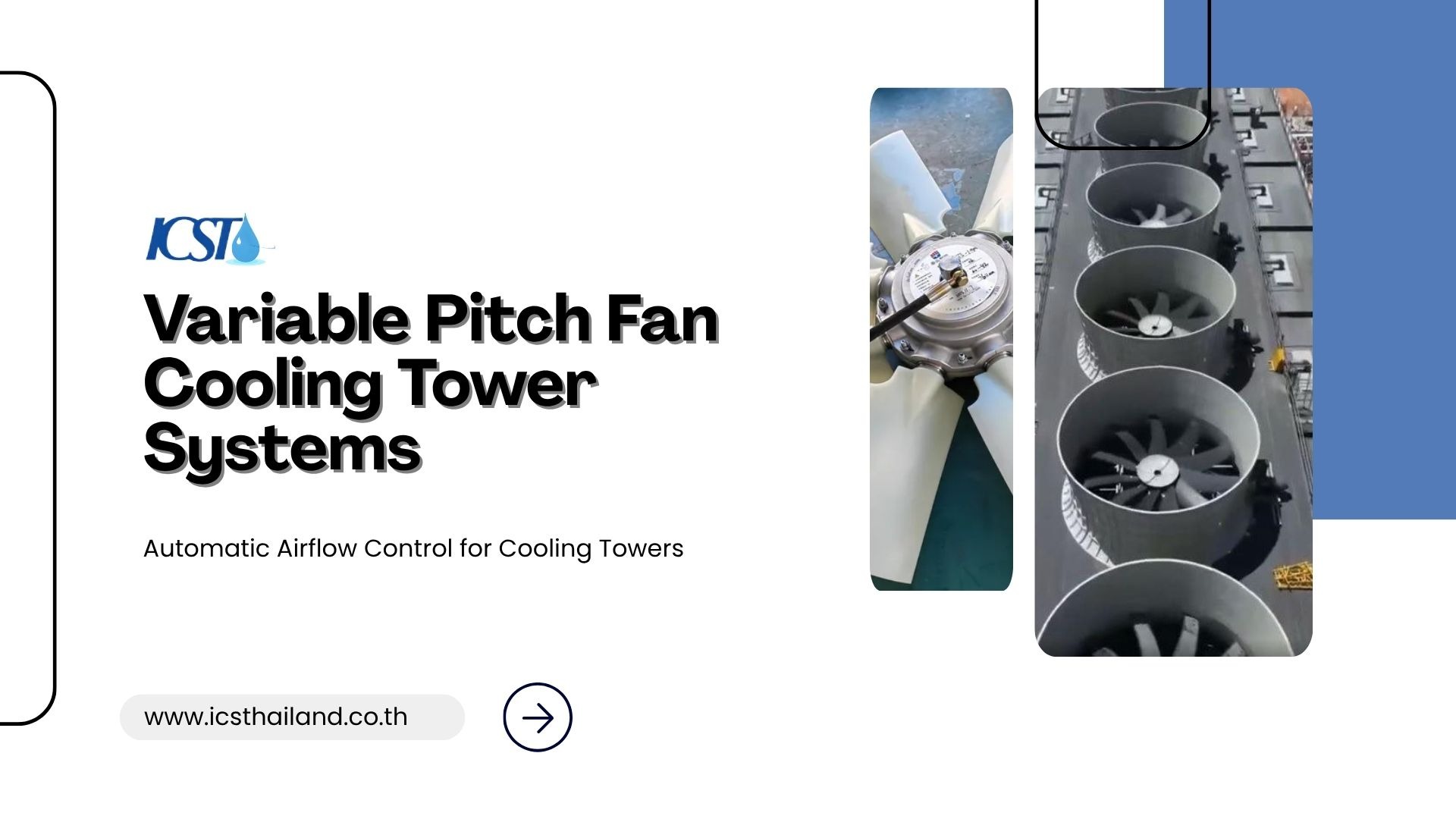 Discover how a variable pitch fan cooling tower improves thermal control and maximizes energy savings through automatic blade angle control.