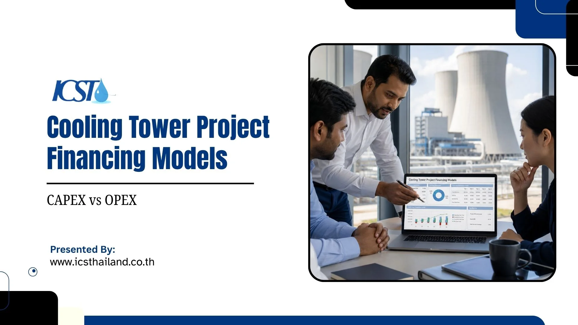 Presentation slide titled "Cooling Tower Project Financing Models CAPEX vs OPEX" with people discussing data on a laptop in an industrial setting.